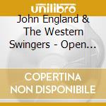 John England & The Western Swingers - Open That Gate cd musicale di John England & The Western Swingers