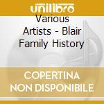 Various Artists - Blair Family History cd