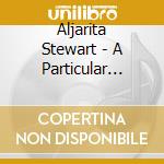 Aljarita Stewart - A Particular Perfect Praise cd