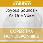 Joyous Sounds - As One Voice