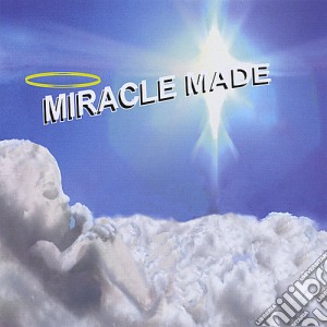 Miracle Made - Miracle Made cd musicale di Miracle Made