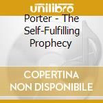 Porter - The Self-Fulfilling Prophecy cd