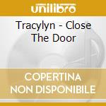 Tracylyn - Close The Door cd