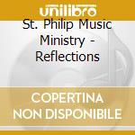 St. Philip Music Ministry - Reflections cd