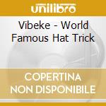 Vibeke - World Famous Hat Trick cd