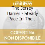 The Jersey Barrier - Steady Pace In The Slow Lane cd