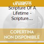 Scripture Of A Lifetime - Scripture Memory Songs, Vol 1 cd musicale di Scripture Of A Lifetime