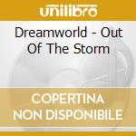 Dreamworld - Out Of The Storm cd