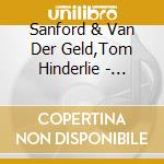 Sanford & Van Der Geld,Tom Hinderlie - Summer Haze (2 Cd) cd