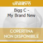 Bigg C - My Brand New cd