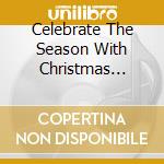 Celebrate The Season With Christmas Traditions Vol cd