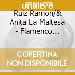 Ruiz Ramon/& Anita La Maltesa - Flamenco Havana cd