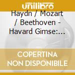 Haydn / Mozart / Beethoven - Havard Gimse: Haydn, Mozart, Beethoven cd musicale di Gimse Havard