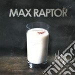 Max Raptor - Mothers Ruin