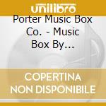 Porter Music Box Co. - Music Box By Candlelight cd