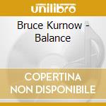 Bruce Kurnow - Balance cd