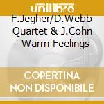 F.Jegher/D.Webb Quartet & J.Cohn - Warm Feelings