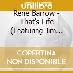 Rene Barrow - That's Life (Featuring Jim Watson) cd