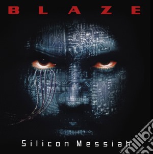 Blaze Bayley - Silicon Messiah (15Th Anniversary Edition) cd musicale di Blaze Bayley