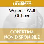 Wesen - Wall Of Pain cd