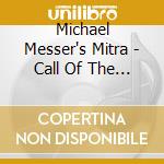 Michael Messer's Mitra - Call Of The Blues cd