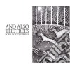 And Also The Trees - Born Into The Waves (Digi) cd