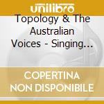 Topology & The Australian Voices - Singing Politician cd