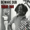 (LP Vinile) Yabby You - Beware Dub (2 Lp) cd