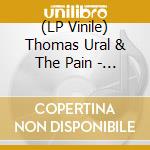 (LP Vinile) Thomas Ural & The Pain - Vibrations (7') vinile