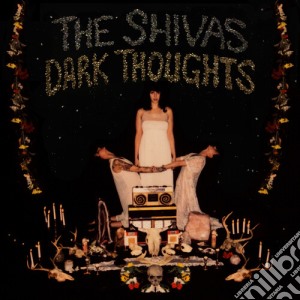 (LP Vinile) Shivas (The) - Dark Thoughts lp vinile