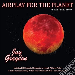 Jay Graydon - Airplay For The Planet cd musicale di Jay Graydon