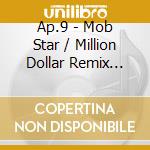 Ap.9 - Mob Star / Million Dollar Remix Series Vol. 4 cd