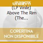 (LP Vinile) Above The Rim (The Soundtrack) (Splatter Vinyl) (2 Lp) vinile