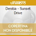 Denitia - Sunset Drive cd