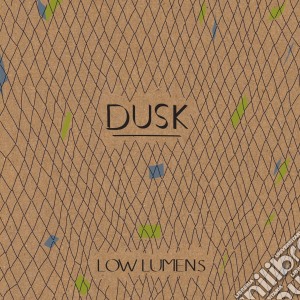Low Lumens - Dawn/dusk cd musicale di Low Lumens