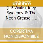 (LP Vinile) Joey Sweeney & The Neon Grease - Catholic School vinile