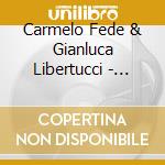 Carmelo Fede & Gianluca Libertucci - Cantate. Works For Trumpet And Organ cd