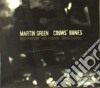 Martin Green - Crows'bones Cd cd