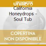 California Honeydrops - Soul Tub cd