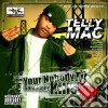 Telly Mac - Your Nobody Til Somebody Kills You cd