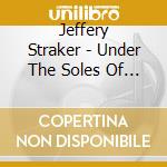 Jeffery Straker - Under The Soles Of My Shoes