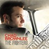 Chad Brownlee - The Fighters cd