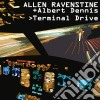 Allen / Dennis,Albert Ravenstine - Terminal Drive cd