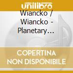 Wiancko / Wiancko - Planetary Candidate cd