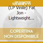 (LP Vinile) Fat Jon - Lightweight Heavy vinile