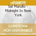 Sal Marullo - Midnight In New York cd