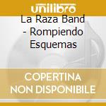 La Raza Band - Rompiendo Esquemas cd