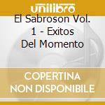 El Sabroson Vol. 1 - Exitos Del Momento cd