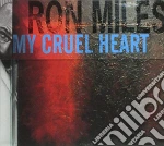 Ron Miles - My Cruel Heart cd