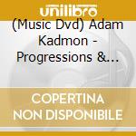 (Music Dvd) Adam Kadmon - Progressions & Improvisation: Guitar Grimoire cd musicale